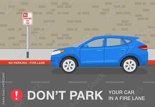 Parked car. Traffic or road rule. Do not park your car in a fire lane warning design. Side view of a blue suv car on no parking area. Flat vector illustration template.