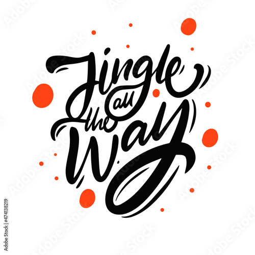 Jingle all the way phrase. Hand drawn modern calligraphy holiday text. Vector lettering typography.