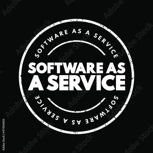 Software As A Service text stamp, technology concept background
