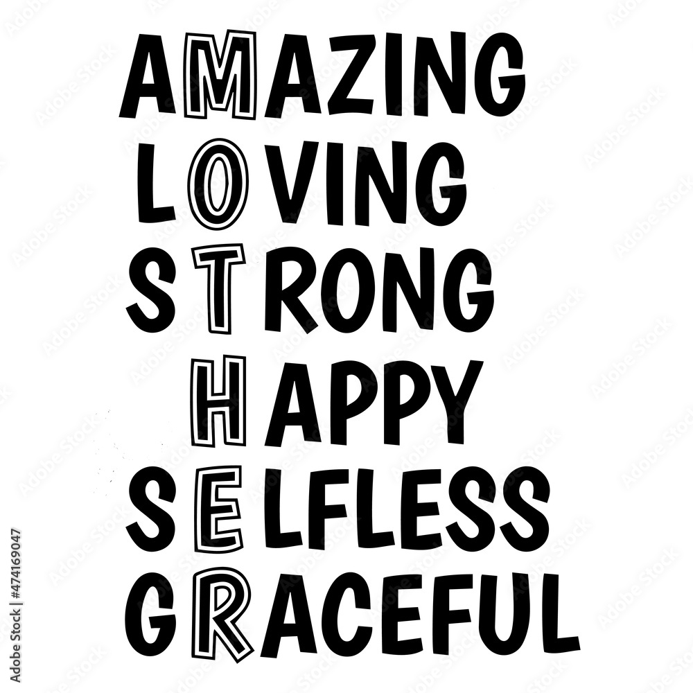 mother amazing loving strong happy selfless graceful background inspirational quotes typography lettering design