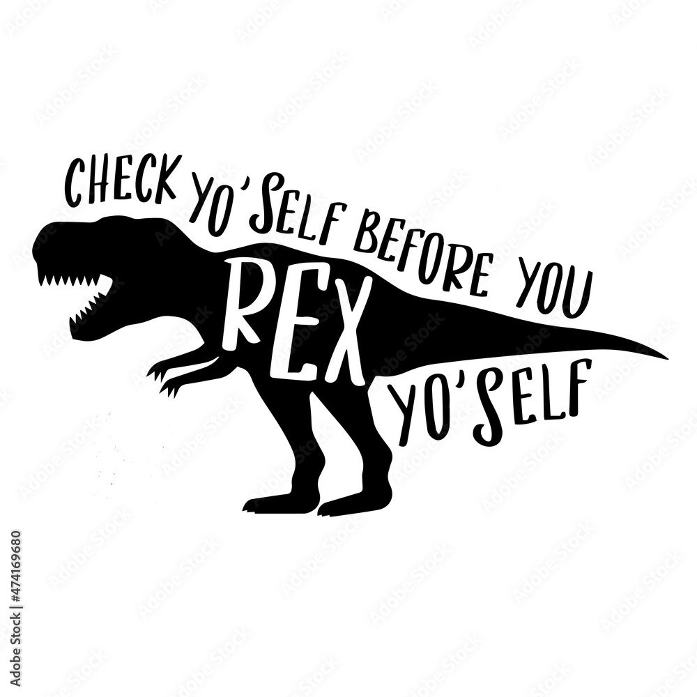 check yo'self before you rex yo'self logo inspirational quotes typography lettering design check yo'self before you rex yo'self logo inspirational quotes typography lettering design