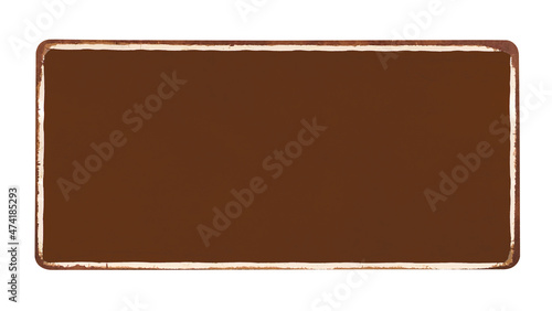 Vintage rusty enameled brown grunge metal sign  isolated on white background including clipping path
