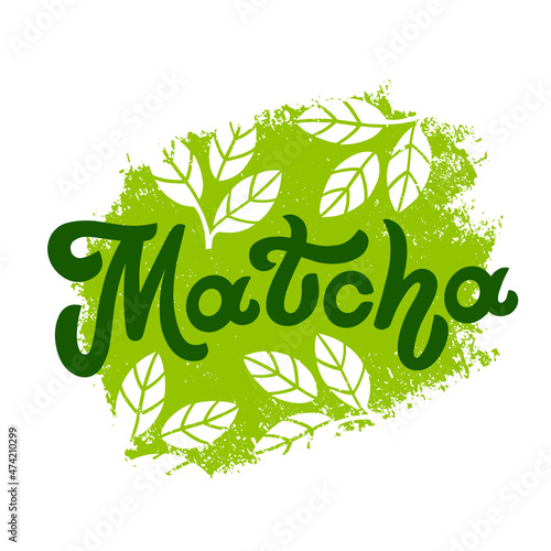 Matcha lettering design. Decoration with green leaves for tea product. Hand-drawn vector calligraphy. Asian japanese beverage. Green tea drink. Logo.