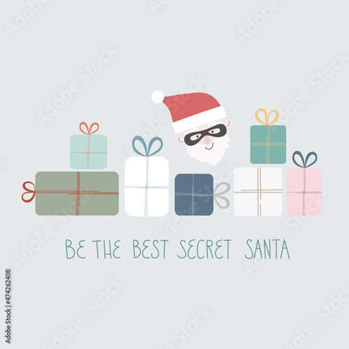 Illustration Lettering Be the best Secret Santa. Gifts with Santa in mask. Anonym is giving present his collegues, friends