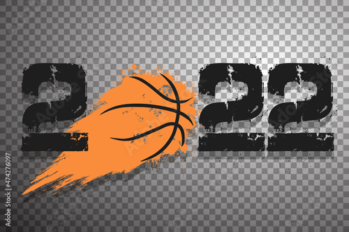 Numbers 2022 and flying abstract basketball ball made from blots with by milky way in grunge style. Happy New Year 2022. Design template for greeting card. Vector illustration on isolated background