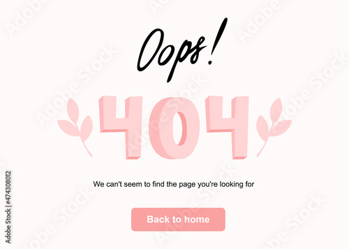 404 error page not found. Cute vector illustration for error page with oops hand lettering and girly pink numbers in doodle style. Design template for websites for kids or women's blog.