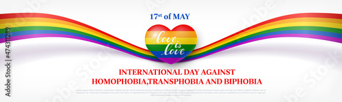 Love is love, May 17 flyer with heart in rainbow colors. International Day against Homophobia, Transphobia and Biphobia festive banner, card, poster with text realistic vector illustration