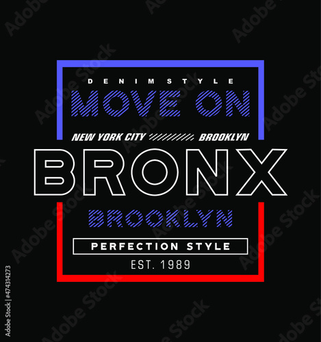 bronx brooklyn move on typography graphic vector illustration