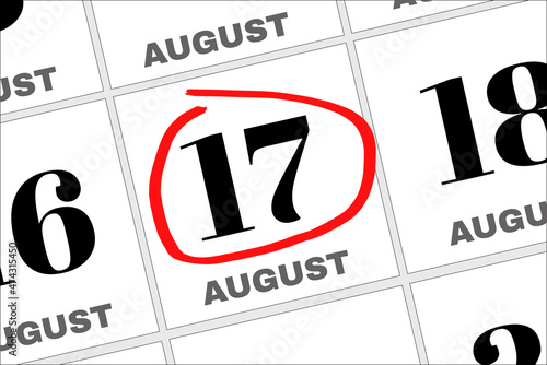 August 17 written on a calendar to remind you an important appointment. photo