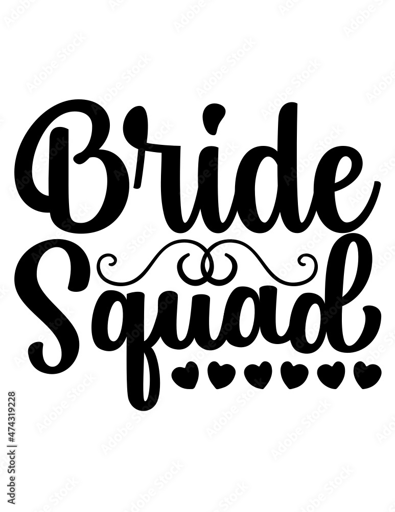 Obraz premium Bride squad Svg