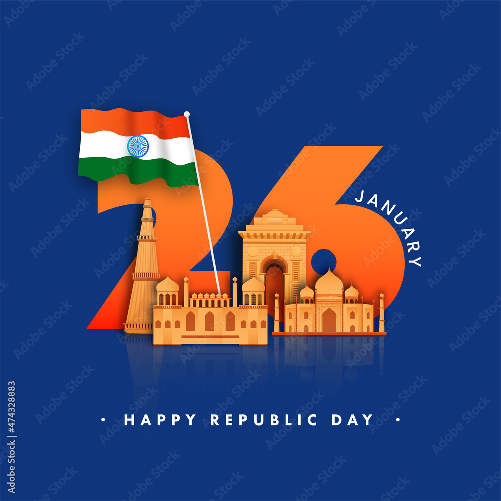 26Th January, Happy Republic Day Font With National Flag And India Famous Monuments On Blue Background.