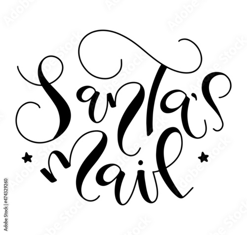 Santa's mail, black calligraphy, vector illustration isolated on white background