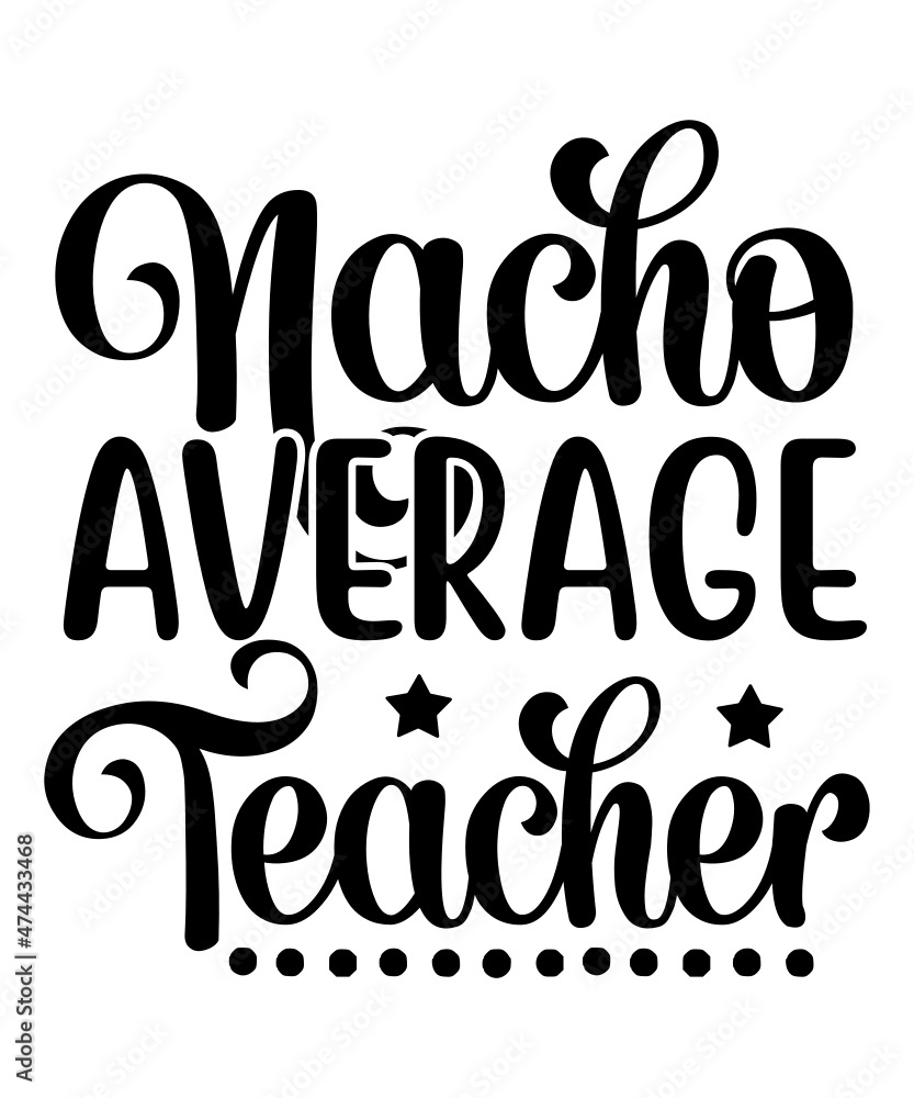 Teacher SVG Bundle, Teacher SVG, Teacher Life Svg,T-Shirt Design