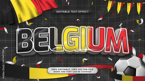 Editable text style effect football background theme. belgium nation flag
