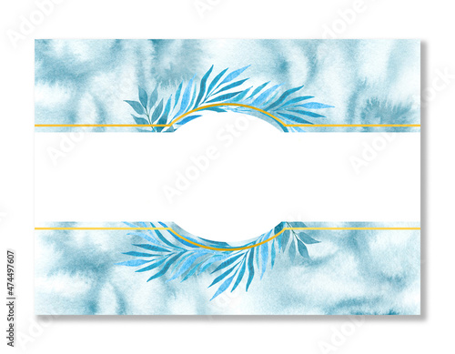 Blue watercolor wet spots. Watercolor stains. Watercolor card invitation blank with blue leaves . Baner. Wedding postcard.