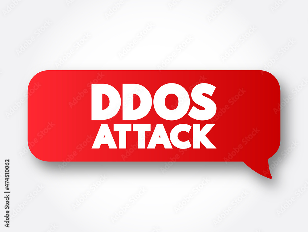 Ddos Attack text message bubble, concept background Ddos Attack text message bubble, concept background