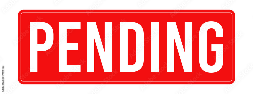 Pending sign vector. Red sign pending for realtors and real estate Pending sign vector. Red sign pending for realtors and real estate