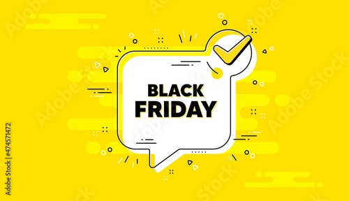 Black Friday Sale. Check mark yellow chat banner. Special offer price sign. Advertising Discounts symbol. Black friday approved chat message. Checklist background. Vector