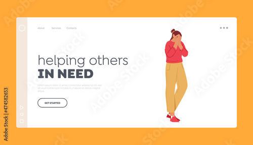 Helping Others in Need Landing Page Template. Woman Feeling Heartache, Crying, Covering Face with Hands. Girl Feel Pain