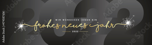 We wish you Happy New Year 2022 German language line designed handwritten lettering white black background with sparkle firework