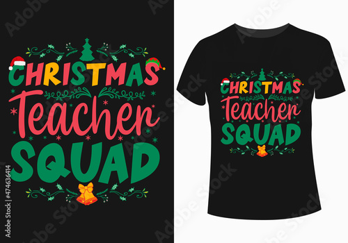 Christmas teacher squad t-shirt design ( Christmas t-shirt design)