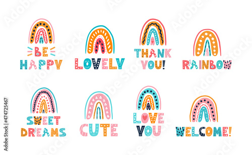 Set of colorful rainbows with different phrases. Be happy  cute  love you  welcome. Vector flat illustration in doodle style