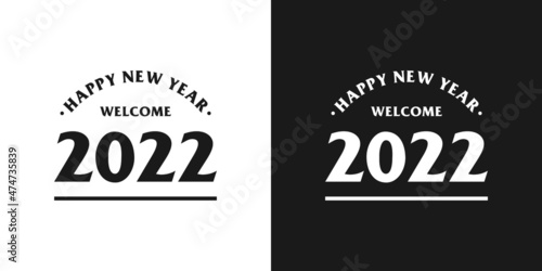 Vector Text Design Variation Happy New Year 2022. Merry Christmas 2022. Best Welcome Template 2022. Modern Look, Very Flexible to Install Anywhere. Illustration Eps.10