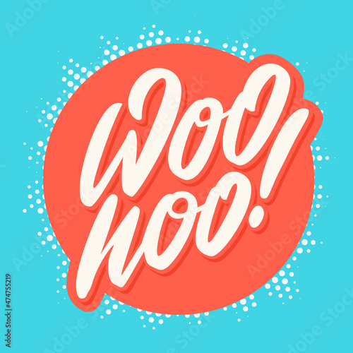  Woohoo. Vector handwritten lettering banner.