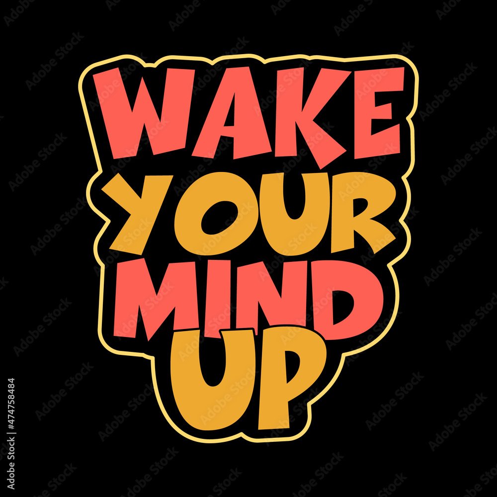 Fototapeta premium typography t-shirt design,typography lettering,motivational quote