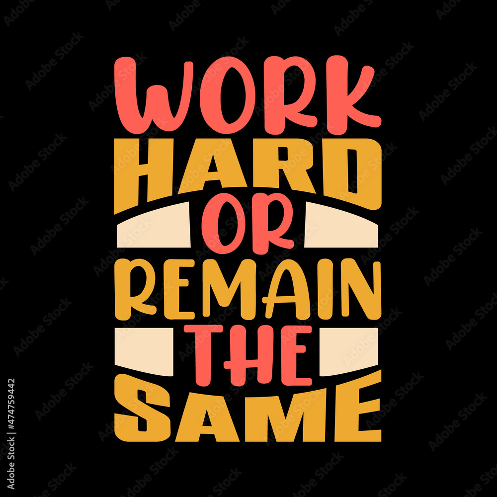 Obraz premium typography t-shirt design,typography lettering,motivational quote