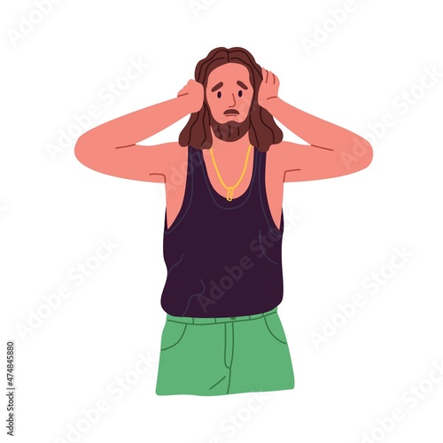 Young man closing ears from noise. Unhappy sad discontent person covering and protecting from loud noisy sounds, dont want to listen smth. Flat vector illustration isolated on white background