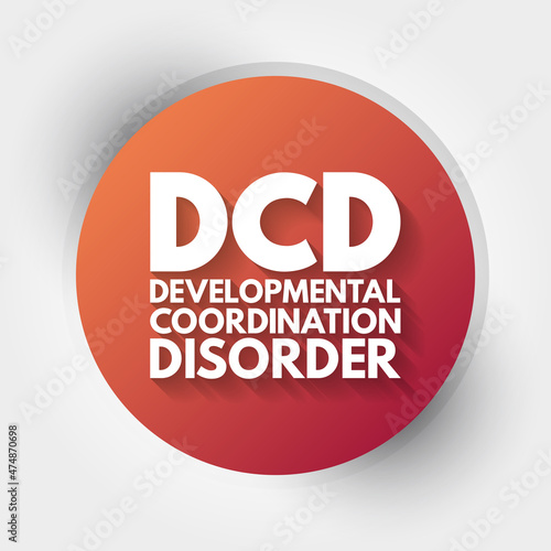 DCD - Developmental Coordination Disorder acronym, medical concept background