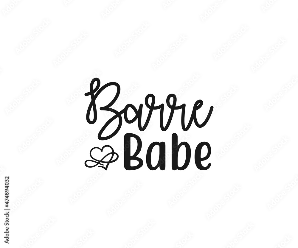 Barre babe Svg,  Barre Vector, Barre clipart, Barre Typography, Barre t-shirt design, Barre Typography Design,  Dance workout svg, Gymnastics