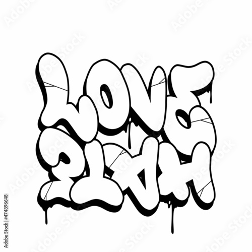 decorative inscription "LOVE HATE" in graffiti style on white background.street style type.vector illustration.hiphop letters.modern typography design.perfect for posters,tattoo,sticker,t-shirt,etc