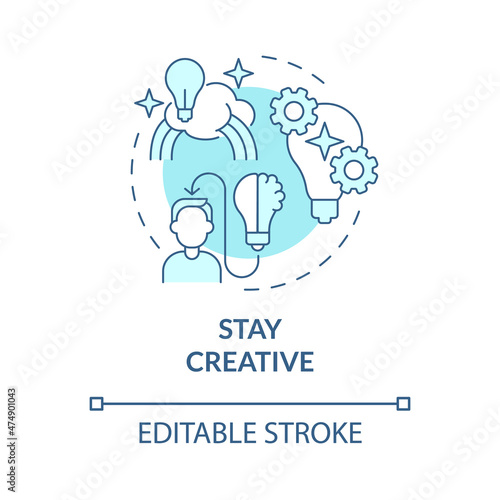 Stay creative turquoise concept icon. Imagination changing world abstract idea thin line illustration. Isolated outline drawing. Editable stroke. Roboto-Medium, Myriad Pro-Bold fonts used