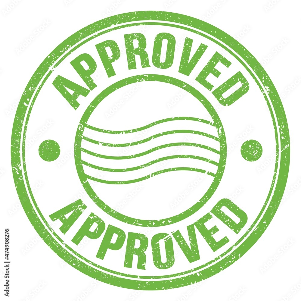 APPROVED text written on green round postal stamp sign APPROVED text written on green round postal stamp sign
