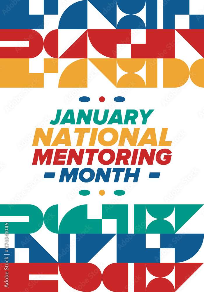 Naklejka premium National Mentoring Month in January. Celebrate annual in United States. Personal mentor, coach or teacher. Free knowledge. Education concept. Helping a student in study, training. Vector poster