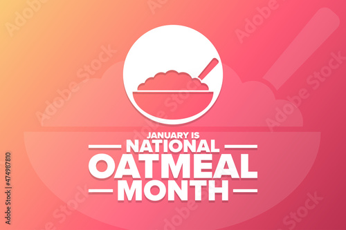 January is National Oatmeal Month. Holiday concept. Template for background, banner, card, poster with text inscription. Vector EPS10 illustration.