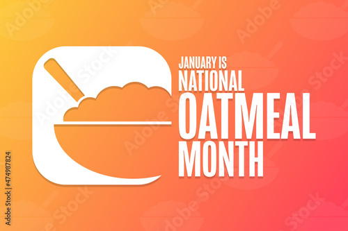 January is National Oatmeal Month. Holiday concept. Template for background, banner, card, poster with text inscription. Vector EPS10 illustration.