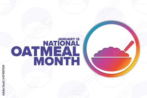 January is National Oatmeal Month. Holiday concept. Template for background, banner, card, poster with text inscription. Vector EPS10 illustration.