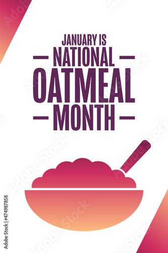 January is National Oatmeal Month. Holiday concept. Template for background, banner, card, poster with text inscription. Vector EPS10 illustration.