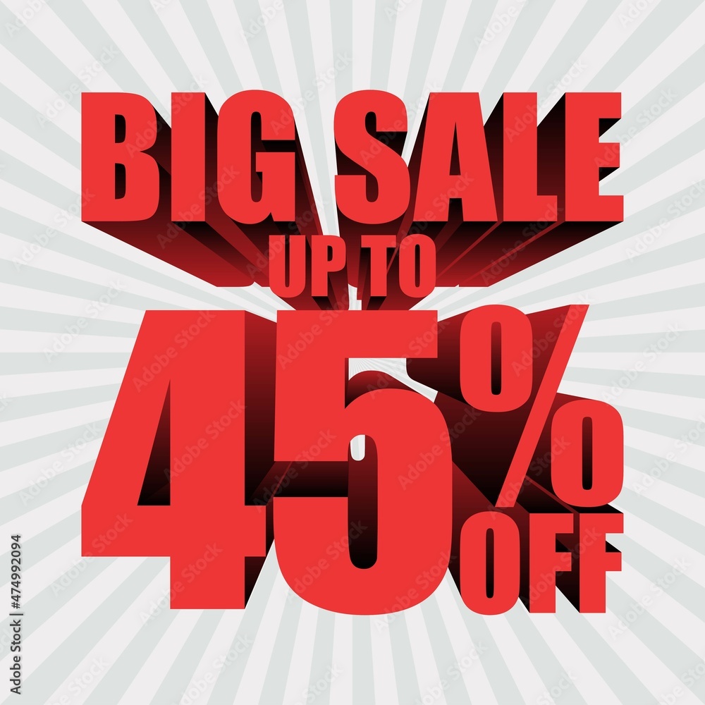 Obraz premium Up to 45% discount, banner template with 3d text, big sale promotion special offer. vector