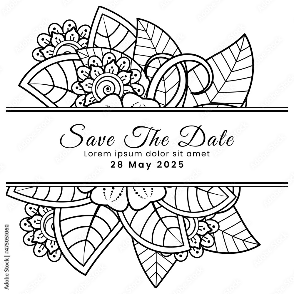 Save the date with mehndi flower. decoration in ethnic oriental, doodle ornament. Save the date with mehndi flower. decoration in ethnic oriental, doodle ornament.