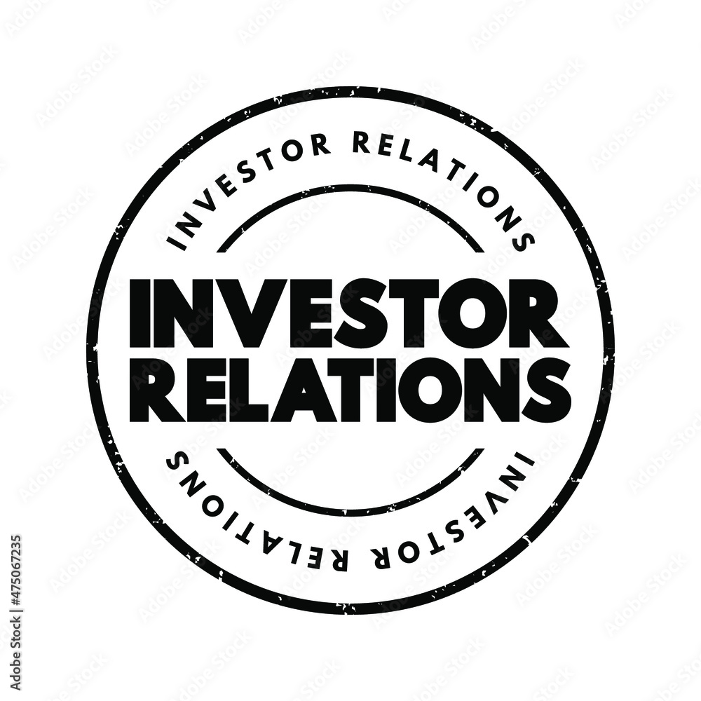 Investor Relations text stamp, business concept background