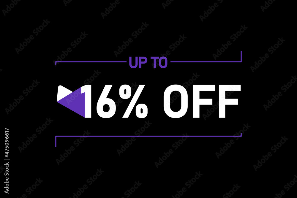 Up to 16% off, Up to 16% Discount, label sign up to 16% off, Banner Add, Special Offer add