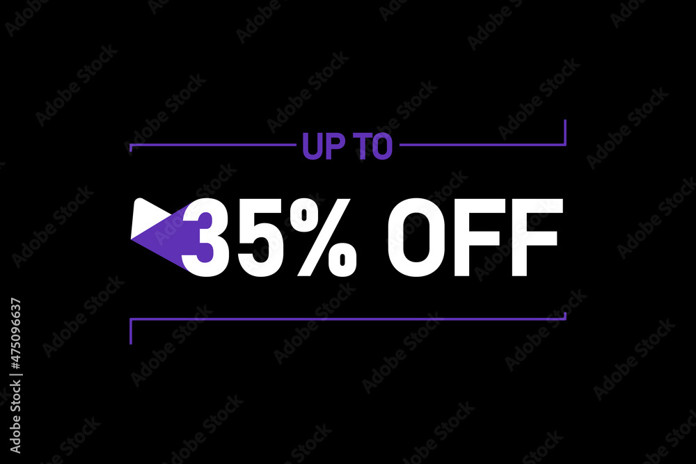 Up to 35% off, Up to 35% Discount, label sign up to 35% off, Banner Add, Special Offer add Up to 35% off, Up to 35% Discount, label sign up to 35% off, Banner Add, Special Offer add