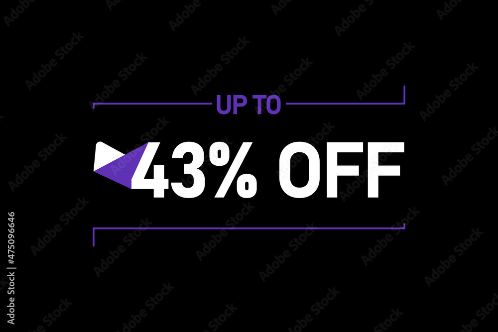 Up to 43% off, Up to 43% Discount, label sign up to 43% off, Banner Add, Special Offer add