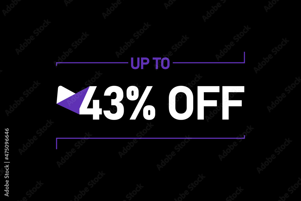 Up to 43% off, Up to 43% Discount, label sign up to 43% off, Banner Add, Special Offer add Up to 43% off, Up to 43% Discount, label sign up to 43% off, Banner Add, Special Offer add