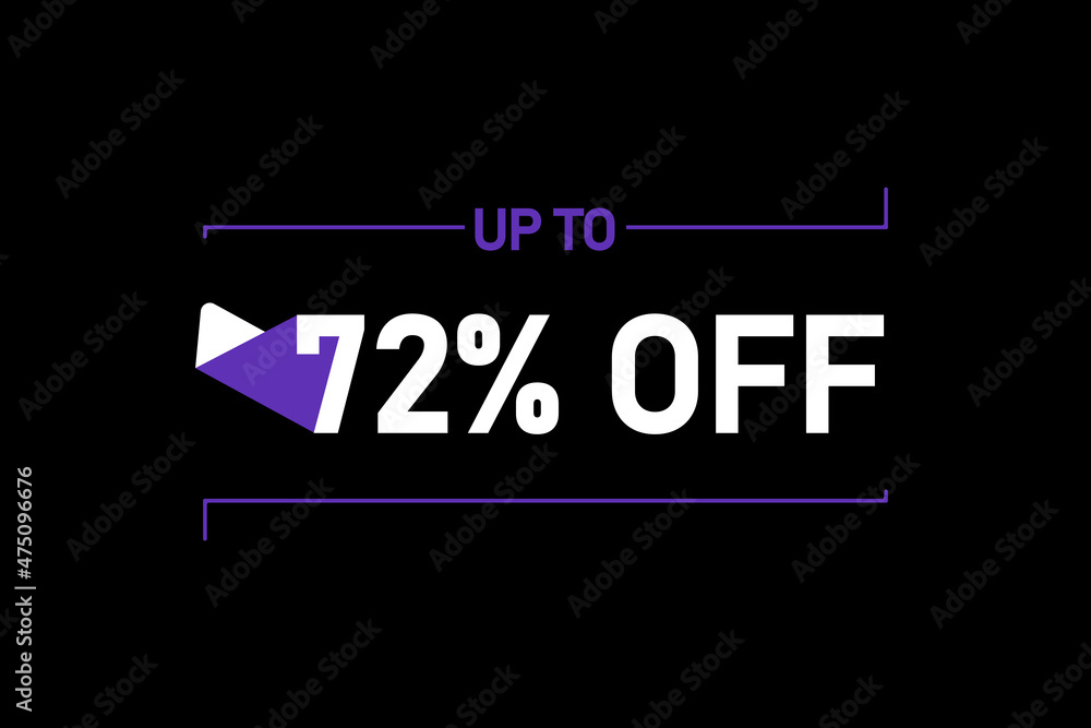 Up to 72% off, Up to 72% Discount, label sign up to 72% off, Banner Add, Special Offer add Up to 72% off, Up to 72% Discount, label sign up to 72% off, Banner Add, Special Offer add