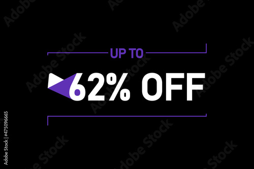 Up to 62% off, Up to 62% Discount, label sign up to 62% off, Banner Add, Special Offer add